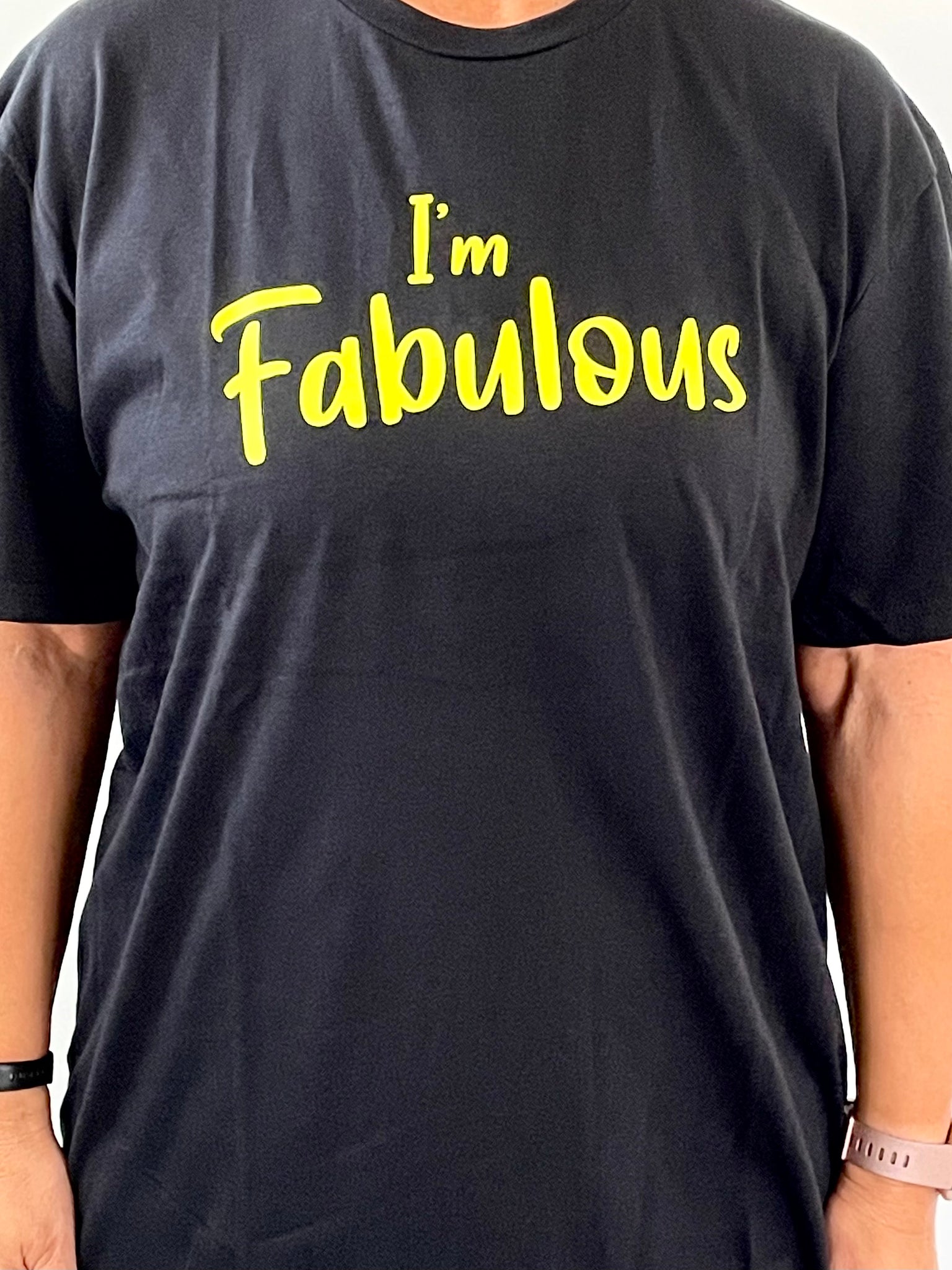 I'M FABULOUS T-SHIRT